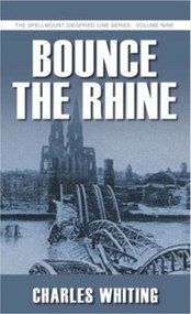 Bounce the Rhine by Charles Whiting, 9781862274013
