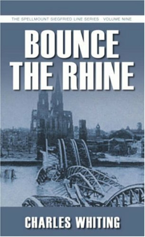 Bounce the Rhine by Charles Whiting, 9781862274013