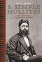 A Simple Nullity? (The Wi Parata Case in New Zealand Law & History) by David V. Williams, 9781869404840