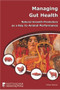 Managing Gut Health (Natural Growth Promoters as a Key to Animal Performance) by Tobias Steiner, 9781904761457
