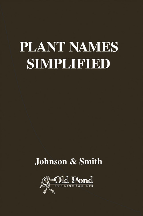 Plant Names Simplified by A. T. Johnson, 9781905523825
