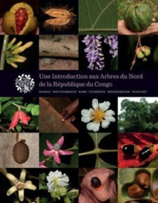 Une Introduction Aux Arbres Du Nord de la République du Congo by David Harris, 9781906129811
