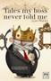 Tales My Boss Never Told Me (Lessons for Professional Success) by Juan Mateo, 9781907794025