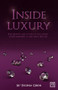 Inside Luxury (The Growth and Future of the Luxury Industry: A View from the Top) by Maria Eugenia Giron, 9781907794094