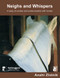 Neighs and Whispers (A Study of Contact and Communication with Horses) by Anahí Zlotnik, 9781908062581