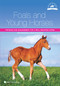 Foals and Young Horses (Training and Management for a Well-Behaved Horse) by Ute Ochsenbauer, Beate Schmidtlein, Sue Anderson, 9781910455098