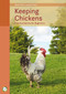 Keeping Chickens (Practical Advice for Beginners (9th Edition)) by Beate Peitz, Leopold Peitz, David Adams, 9781910455593