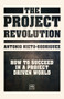 The Project Revolution (How to succeed in a project driven world) by Antonio Nieto Rodriguez, 9781911498995