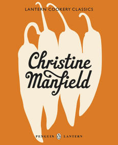 Christine Manfield (Lantern Cookery Classics) by Christine Mansfield, 9781921383250