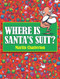 Where Is Santa's Suit? by Martin Chatterton, 9781921714979