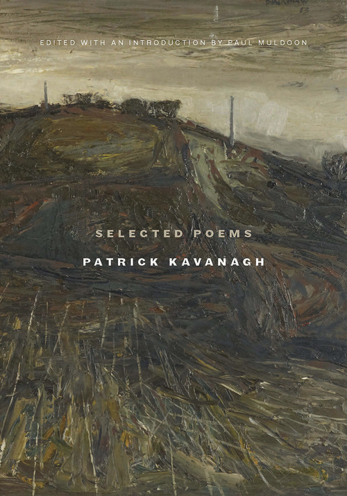 Selected Poems | Patrick Kavanagh by Paul Muldoon, Patrick Kavanagh, 9781943667031