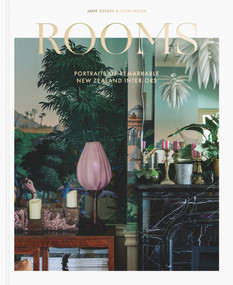 Rooms (Portraits of Remarkable New Zealand Interiors) by John Walsh, Jane Ussher, 9781991016171