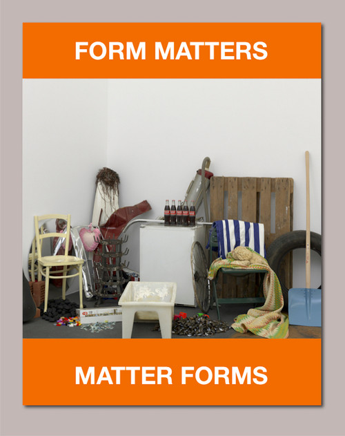 Form Matters, Matter Forms (Cat. Kunst Museum Winterthur) by Lynn Kost, Sebastian Egenhöfer, 9783864424472