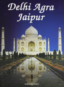 Delhi Agra Jaipur (French Edition) by Surendra Sahai, 9788172340094