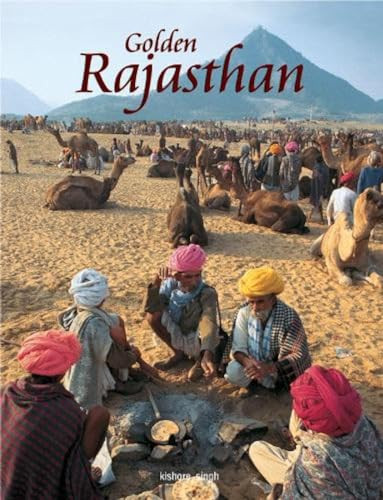Golden Rajasthan by Kishore Singh, 9788172340605