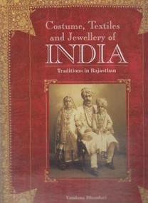 Costume, Textiles & Jewellery of India by Vandana Bhandari, 9788172340711