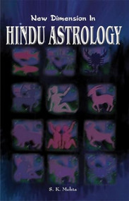 New Dimension In Hindu Astrology by S Mehta, 9788172340827