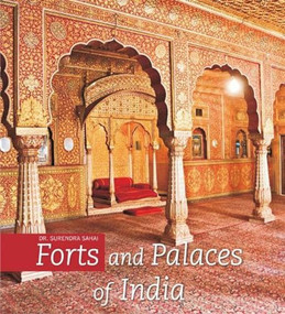 Forts & Palaces of India by Dr Sahai, 9788172341794