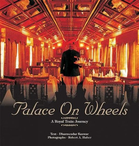 Palace on Wheels (A Royal Train Journey Through Rajasthan) by Dharmendar Kanwar, 9788172341831