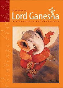 Lord Ganesha: A Portfolio Of Paintings by Wonder House Books, 9788172343231