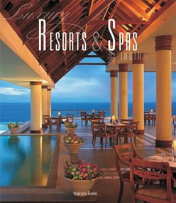 Luxury Resorts & Spas Of India by Varun Soni, 9788172343309