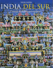 India Del Sur (Cuspide De La Herencia Cultural (Spanish)) by Tarun Chopra, 9788172343361
