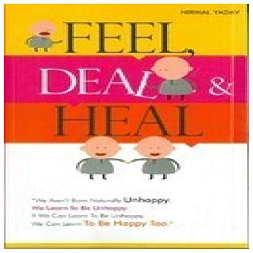 Feel, Deal & Heal by Nirmal Yadav, 9788172343750