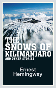The Snows Of Kilimanjaro by Ernest Hemingway, 9788172343965