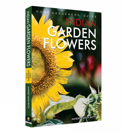 Home Gardeners' Guide Indian Garden Flowers by Amarjeet Singh Batth, 9788175994027