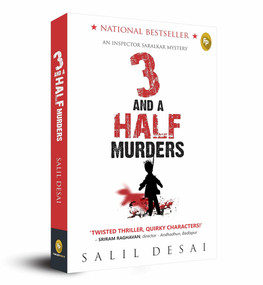 3 and a Half Murders (An Inspector Saralkar Mystery) by Salil Desai, 9788175994256