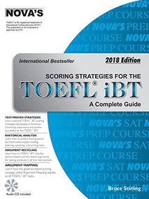 Novas Scoring Strategies For The TOEFL IBT (2018 Edition) by Bruce Stirling, 9788175994645