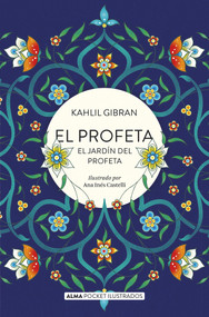 El profeta (Spanish Edition) by Kahlil Gibran, Ana Inés Castelli, 9788417430733