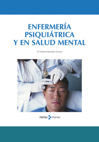 Enfermería Psiquiátrica y en Salud Mental (Spanish Edition) by María Dolores Bernabeu, 9788496429802