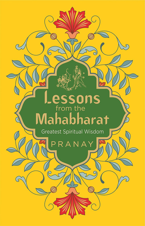 Lessons from the Mahabharat by Pranay, 9789354400780