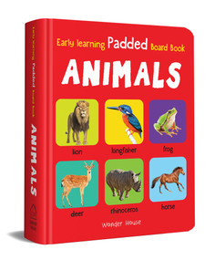 My Early Learning Padded Book of Animals by Wonder House Books, 9789354402883