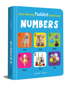 My Early Learning Padded Book of Numbers by Wonder House Books, 9789354403200