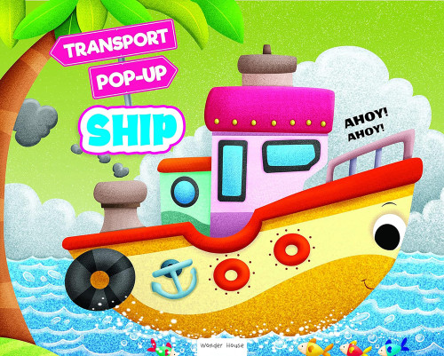 Pop-up Transport: Ship by Wonder House Books, 9789354404146