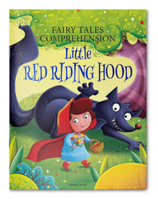 Fairy Tales Comprehension: Little Red Riding Hood by Wonder House Books, 9789354406133