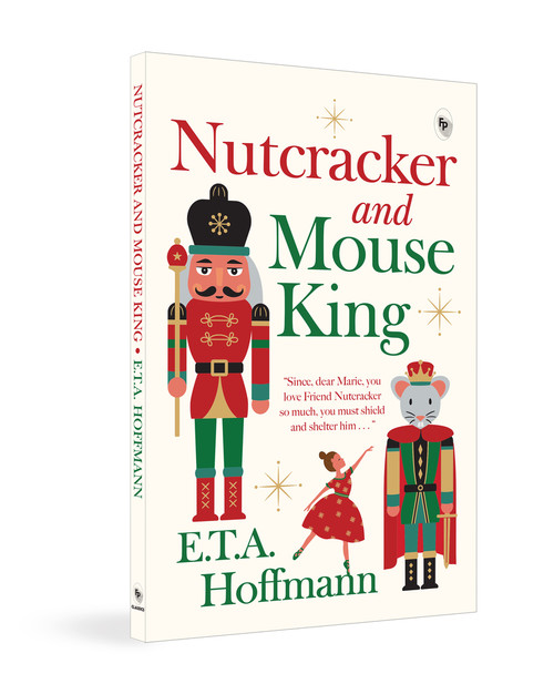 Nutcracker and the Mouse King by E. T. A. Hoffmann, 9789358561722