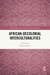 African-Decolonial Interculturalities by Hamza R'boul, 9781041026167