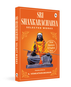 Select Works of Sri Sankaracharya by S Venkataramanan, 9789358567908