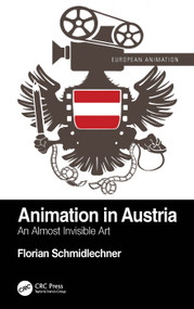 Animation in Austria (An Almost Invisible Art) by Florian Schmidlechner, 9781032541648