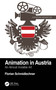 Animation in Austria (An Almost Invisible Art) by Florian Schmidlechner, 9781032541648