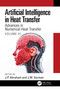Artificial Intelligence in Heat Transfer (Advances in Numerical Heat Transfer Volume VI) by J.P. Abraham, J.M. Gorman, 9781032688114