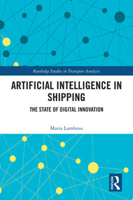 Artificial Intelligence in Shipping (The State of Digital Innovation) by Maria Lambrou, 9781041031888