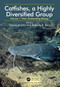 Catfishes, a Highly Diversified Group (Volume 1: Their Outstanding Biology) by Gloria Arratia, Roberto E. Reis, 9781032421360