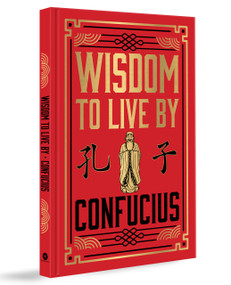 Wisdom to Live By (Deluxe Hardbound Edition) by Confucius, 9789362141705
