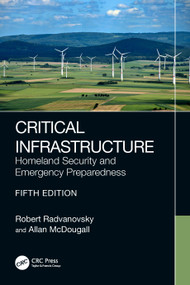 Critical Infrastructure (Homeland Security and Emergency Preparedness) by Robert Radvanovsky, Allan Mcdougall, 9781032385082