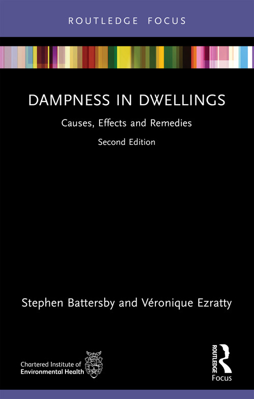 Dampness in Dwellings (Causes, Effects and Remedies) by Stephen Battersby, Veronique Ezratty, 9781032958583