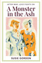 Monster in the Ash (After War, Love Fights On.) by Susie Gordon, 9781910461921